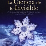 La ciencia de lo invisible / The Science of the Invisible